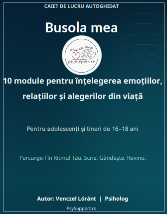 Busola mea – caiet de lucru autoghidat pentru adolescenți (16–18 ani).